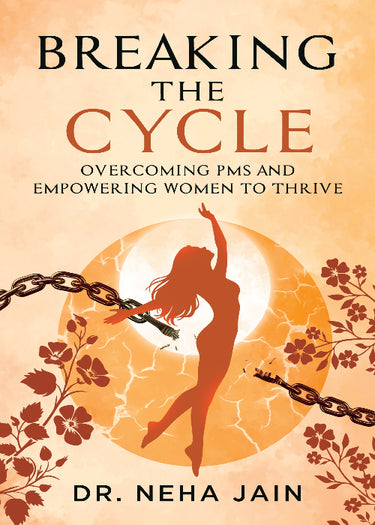 Breaking the Cycle Overcoming PMS – Book by Indus Source Books