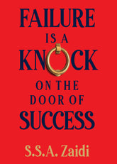 Failure Is A Knock On The Door Of Success