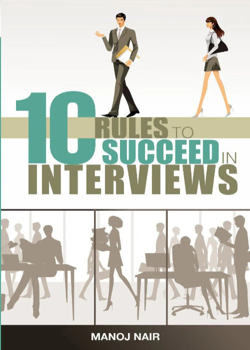 10 Rules to Suceed in Interviews