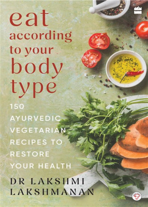 Body Language Eat Eat According to Your Body Type | Dosha Diet & Recipes Guide
