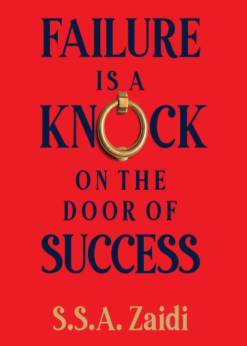 Failure Is A Knock On The Door Of Success