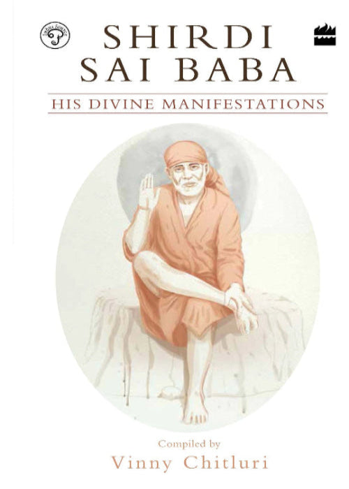 SHIRDI SAIBABA - His Divine Manifestation