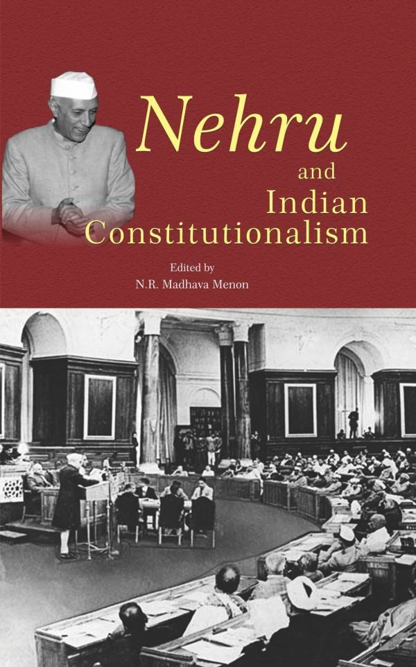 Nehru and Indian Constitutionalism Book