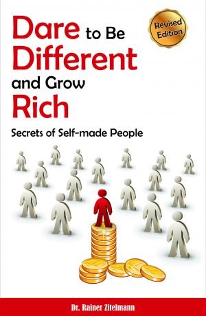 DARE TO BE DIFFERENT AND GROW RICH