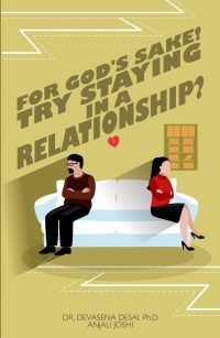 For God’s Sake Try Staying in a Relationship | Indus Source