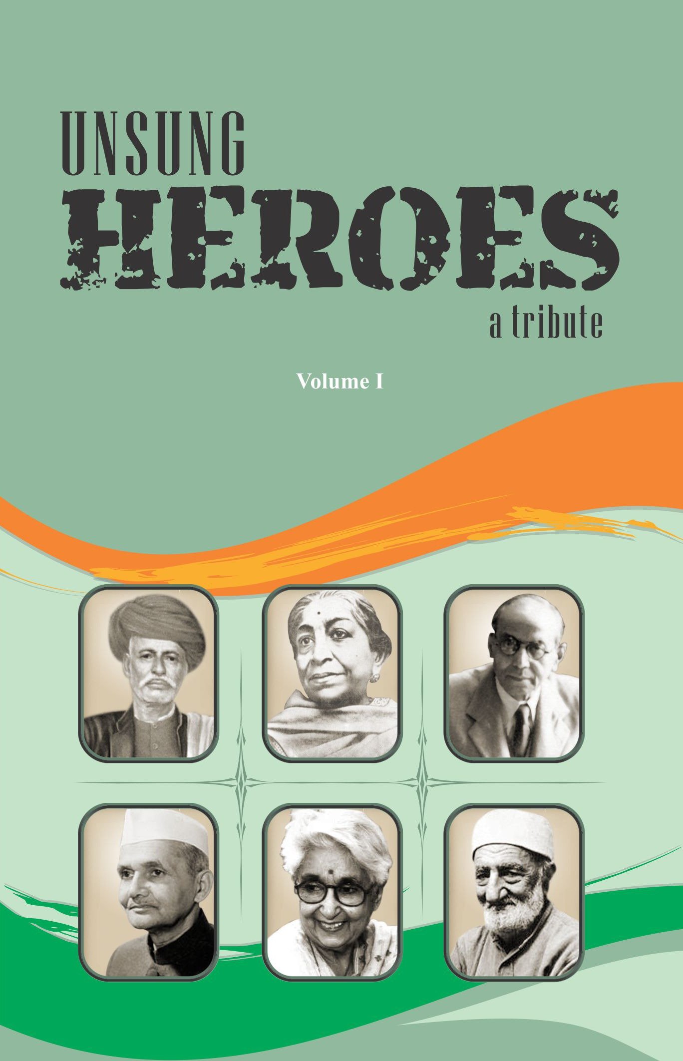 Unsung Heroes History