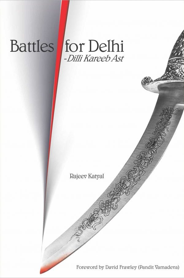 Battles-For-Delhi-Indus-Source